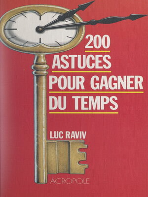 cover image of 200 astuces pour gagner du temps